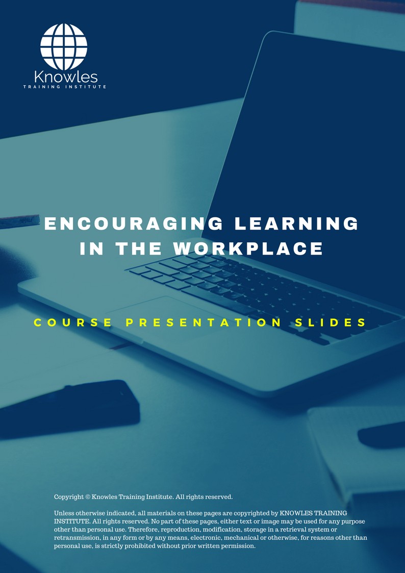 Encouraging Learning In The Workplace in New Zealand PPT Slides Used During Course